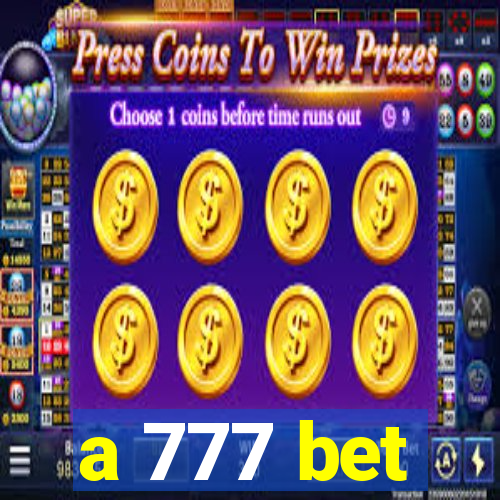 a 777 bet